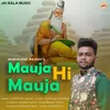 Mauja Hi Mauja